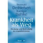 Krankheit als Weg,Detlefsen Dahlke,9783809423775